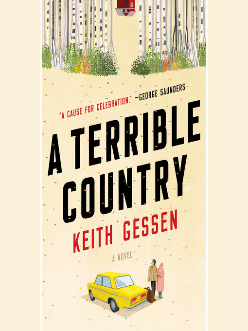 Title details for A Terrible Country by Keith Gessen - Available